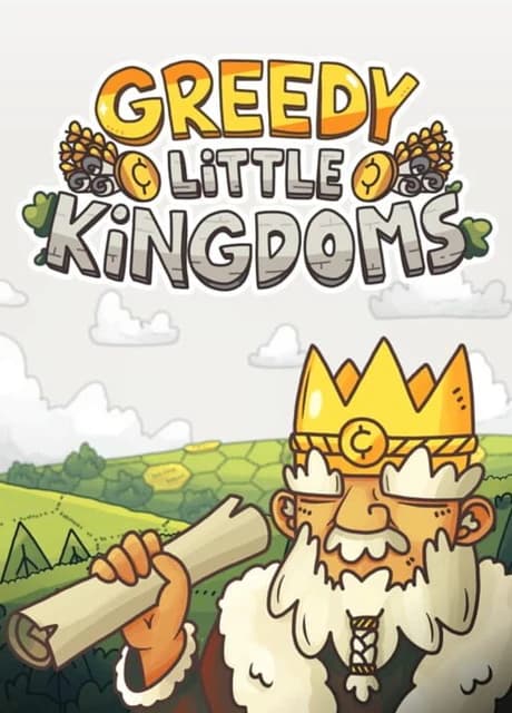 Greedy Little Kingdoms