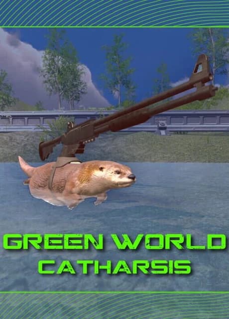 Green World: Catharsis