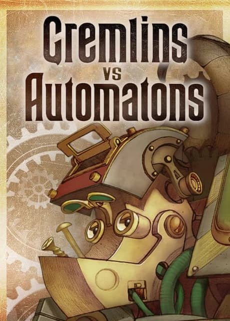 Gremlins vs Automatons