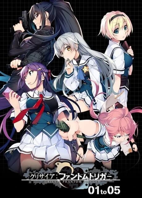 Grisaia: Phantom Trigger 01 to 05