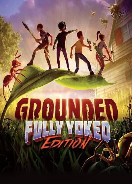 Grounded: Fully Yoked Edition