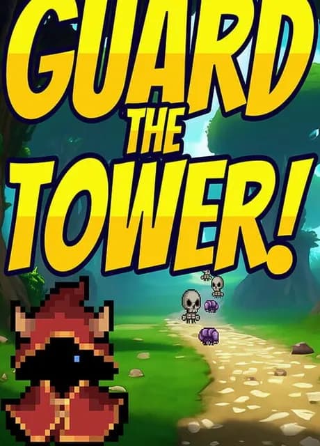 Guard the Tower!