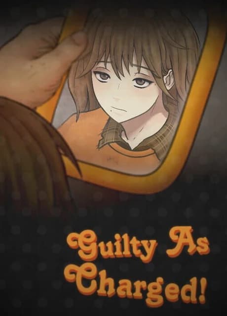 Guilty as Charged!
