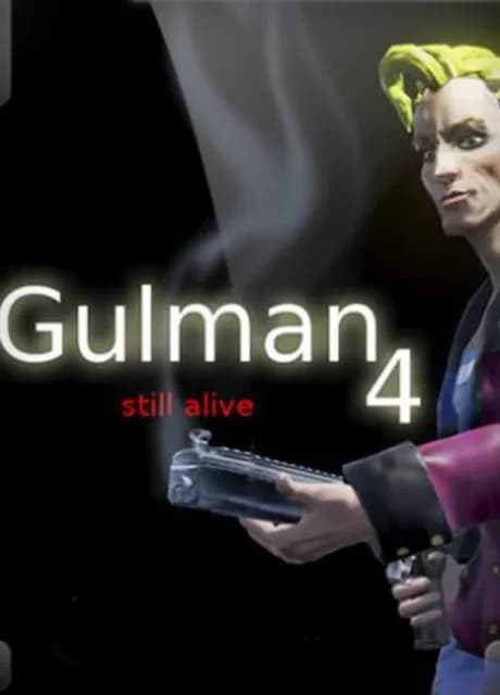Gulman 4: Still alive