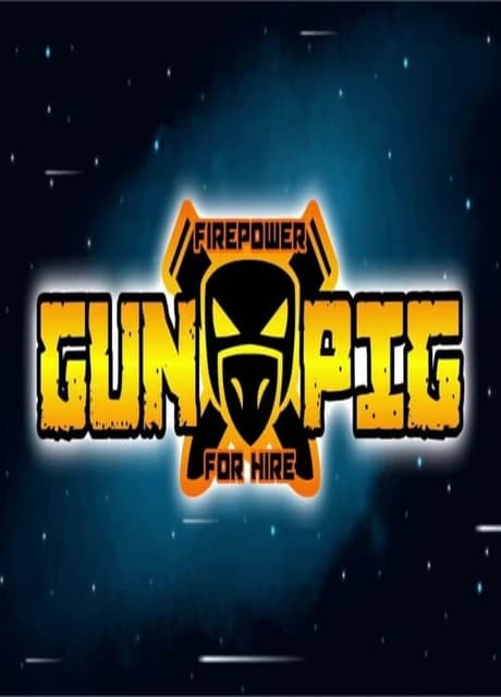 Gunpig: Firepower For Hire