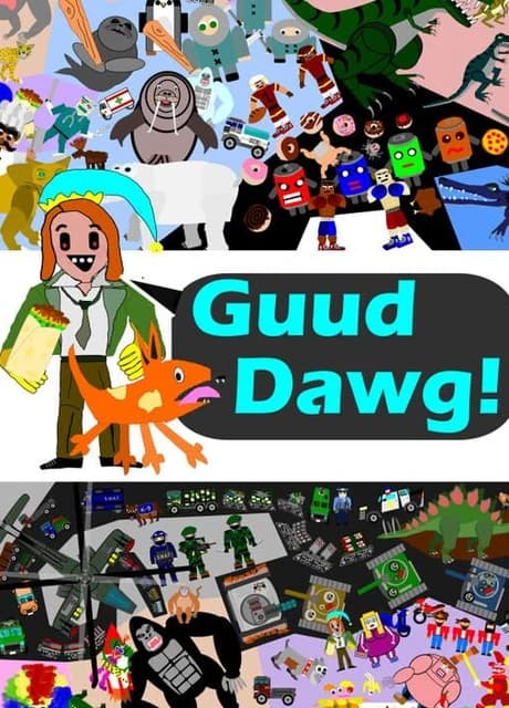 Guud Dawg!
