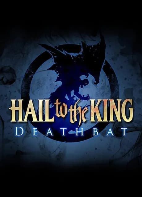 Hail to the King: Deathbat