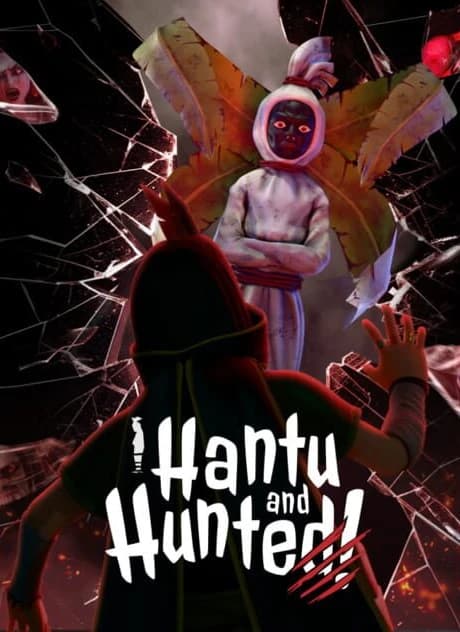 Hantu and Hunted
