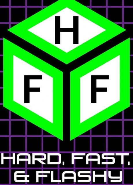 Hard, Fast, & Flashy