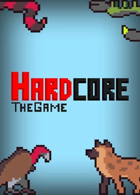 Hardcore: The Game
