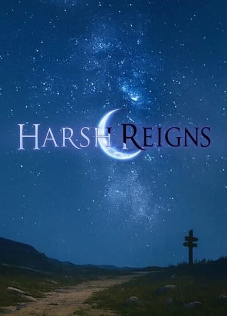 Harsh Reigns