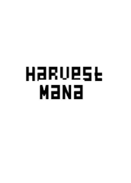Harvest Mana