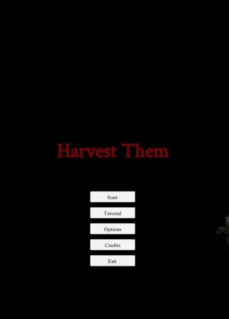 Harvest Them