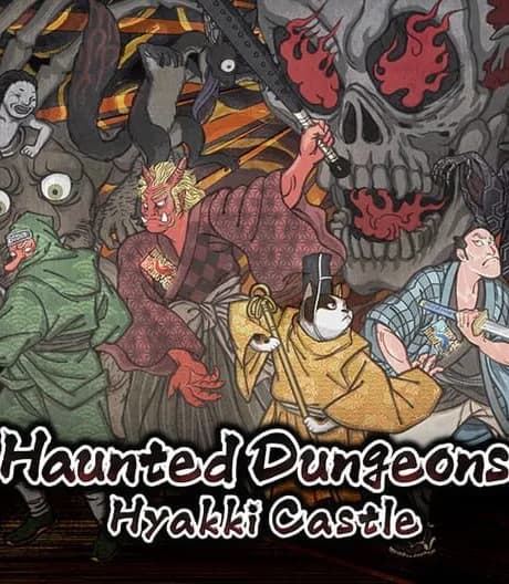 Haunted Dungeons: Hyakki Castle