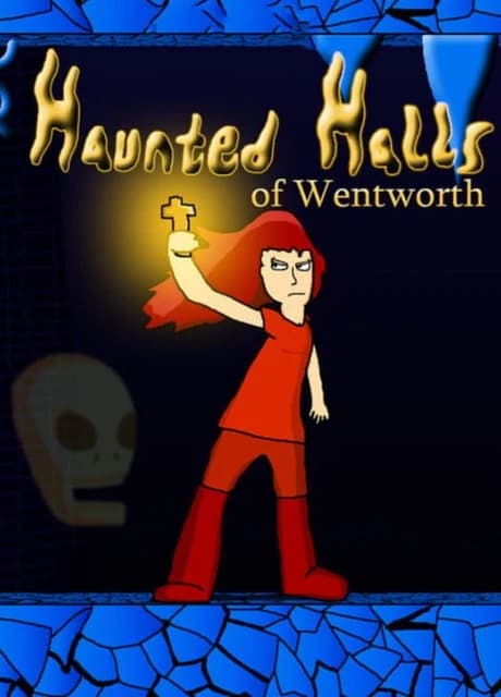 Haunted Halls of Wentworth