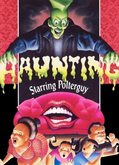 Haunting Starring Polterguy