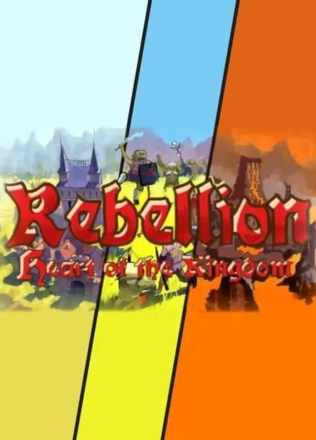 Heart of the Kingdom: Rebellion