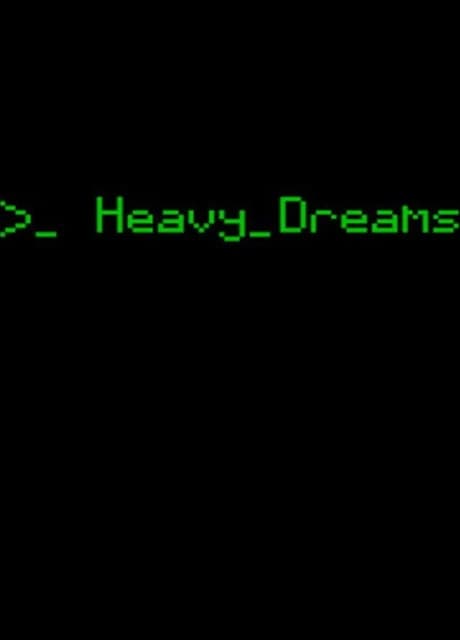 Heavy Dreams