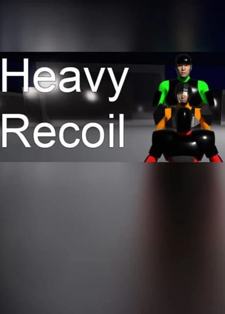 Heavy Recoil