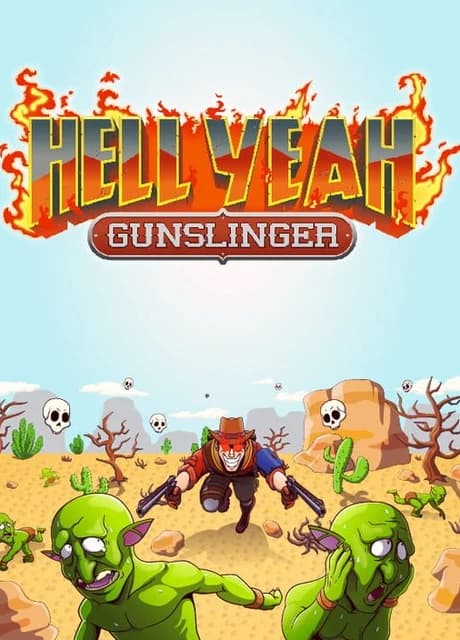 Hell Yeah: Gunslinger