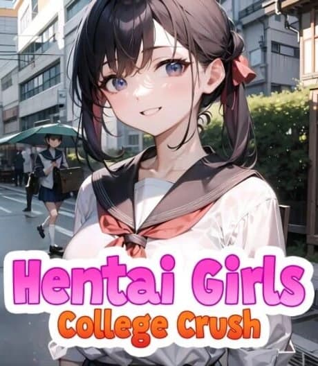 Hentai Girls: College Crush