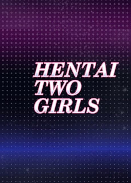 Hentai Two Girls