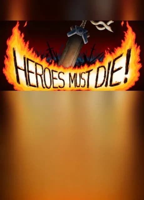 Heroes Must Die