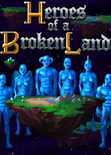 Heroes of a Broken Land