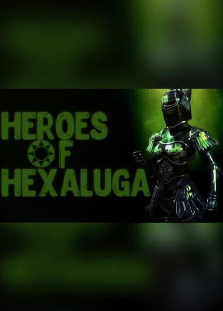 Heroes of Hexaluga