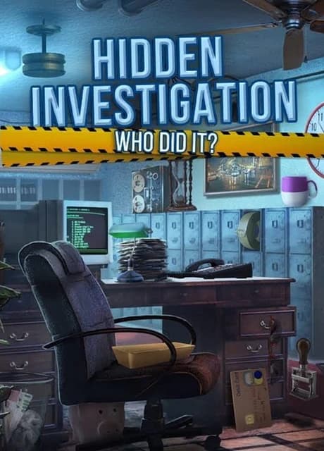 Hidden Investigation: Who Did It?