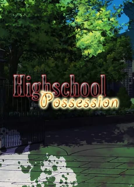 Highschool Possession