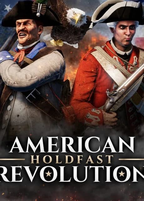 Holdfast: American Revolution
