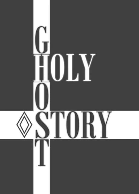 Holy Ghost Story