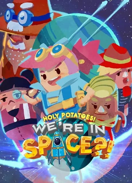 Holy Potatoes! We're in Space?!