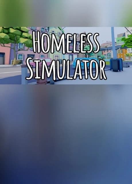 Homeless Simulator