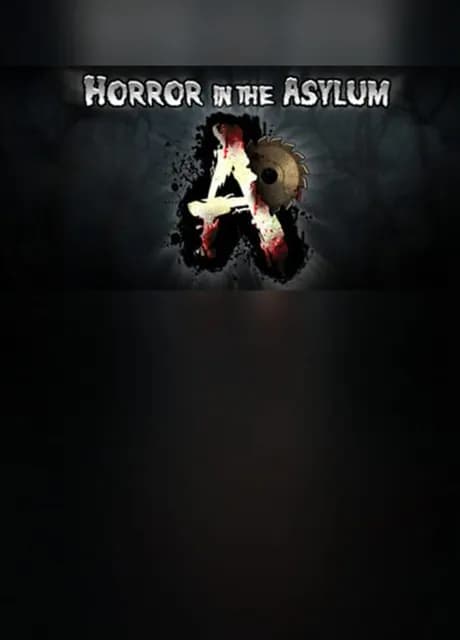 Horror in the Asylum