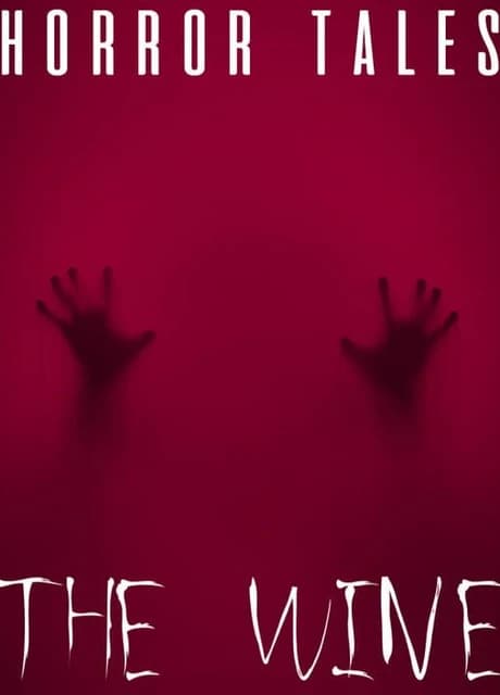 Horror Tales: The Wine