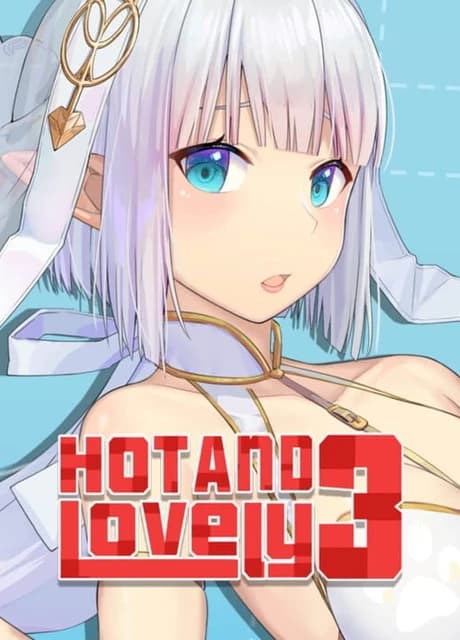 Hot and Lovely 3