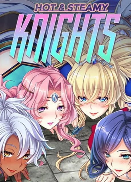 Hot & Steamy Knights