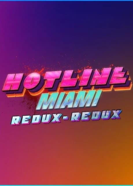 Hotline Miami: Redux-Redux