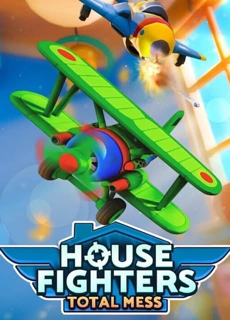 House Fighters: Total Mess