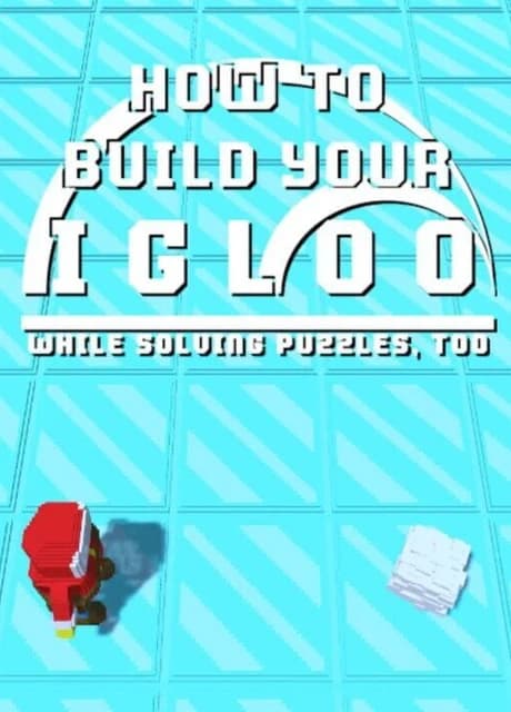 How To Build Your Igloo