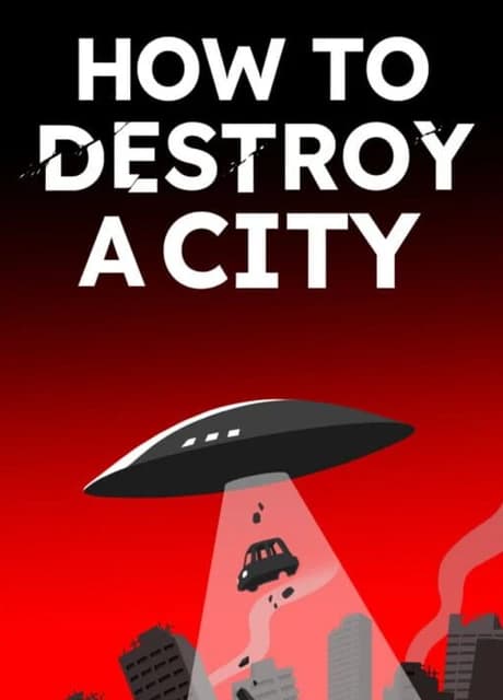 How to Destroy a City