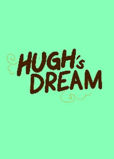 Hugh's Dream