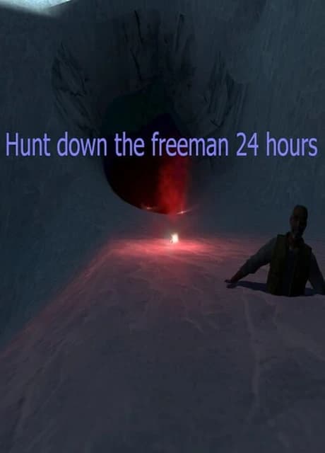 Hunt Down the Freeman: 24 Hours