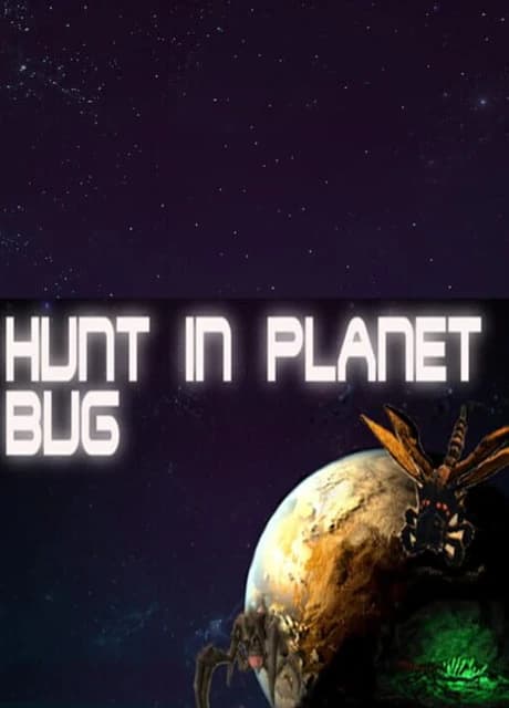 Hunt Planet Bug