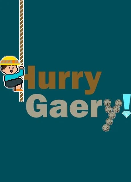 Hurry Gaery!