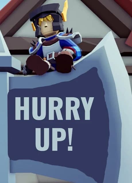 Hurry Up!