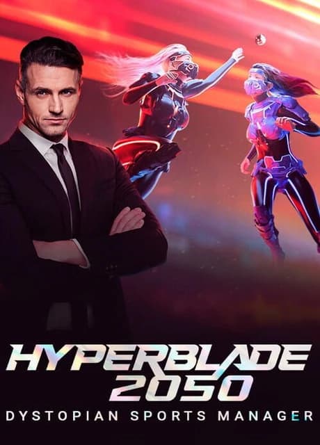 HyperBlade 2050: Dystopian Sports Manager