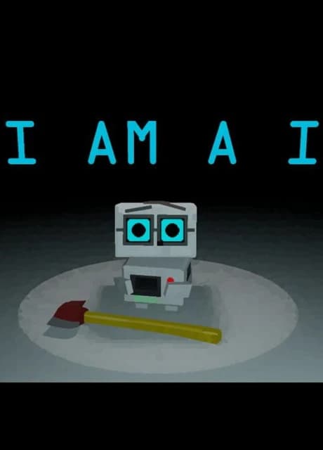 I Am A I